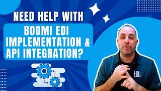 BOOMI EDI Implementation and API Integration I All you need to know