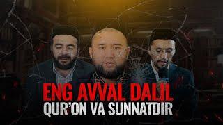 Qur’on va Sunnat eng avval dalildir | Abdulhadiy Domla