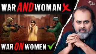 War and Woman || Acharya Prashant (2025)