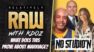 Dell and Sonya Divorce After 33 Years… Is Marriage Really Over? | Relatively Raw Ep. 7