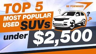 Top 5 Most Popular Used SUVs Under $2,500 | Car Review