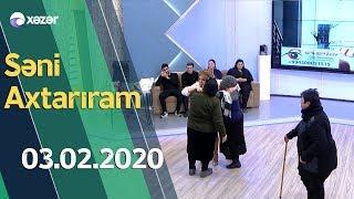 Səni Axtariram 03.02.2020