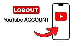 How To Logout Of YouTube Account On Mobile - 2024