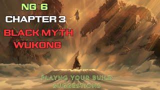 NG6 Chapter 5 Black Myth Wukong - The Rock Solid Build Continues