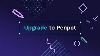 Upgrade to Penpot: the first free open source tool for UI designs, prototypes, and more!