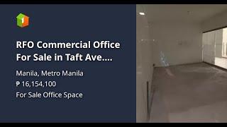 RFO Commercial Office For Sale in Taft Ave. Manila