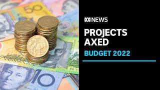 Budget 2022: Argument over why Coalition projects will be axed | ABC News