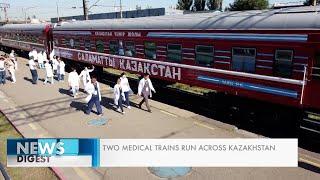 Two medical trains run across Kazakhstan. Qazaq TV