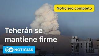 DW Noticias 20 de junio: Irán exige que Israel deje de bombardear para negociar el acuerdo nuclear