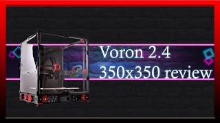 Voron 2.4 350x350 - review and results