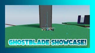 Ghostblade Showcase! (0 - 50k) | Killstreak sword fighting