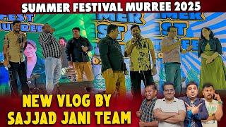 Sajjad Jani Team New Funny Vlog | Summer Festival Murree 2025