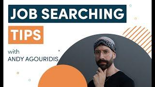 Key Job Searching Tips: Interview with Andy Agouridis