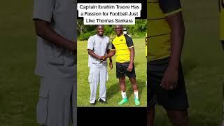 Captain Ibrahim Traore play Football Sankara