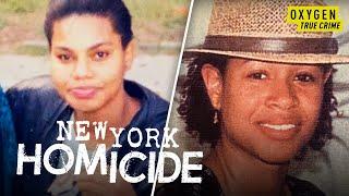 Brooklyn Man Murders Sister & Girlfriend | New York Homicide (S2 E4) | Oxygen