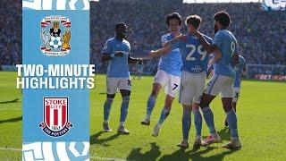 TWO-MINUTE HIGHLIGHTS ▶️ | Coventry City v Stoke City | Sky Bet Championship 2024/25 