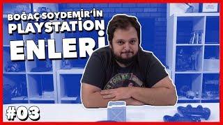 Boğaç Soydemir'in PlayStation Enleri!