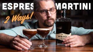 Espresso Martini - 2 ways!