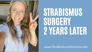 Strabismus Surgery Year 2 Update: Redness, Sensitivity, Double Vision and Vision Therapy