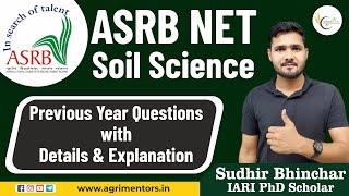 ASRB NET Soil Science | Previous Year Questions with Details & Explanation