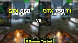 GTX 750 Ti vs GTX 660 | Test In New Games!