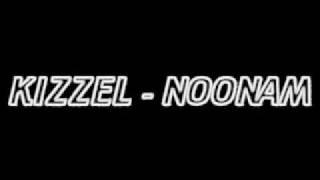 KIZZEL -  NOONAM (DUBSTEP)