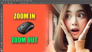How to Zoom In and Out with Mouse Scroll Wheel in Photoshop