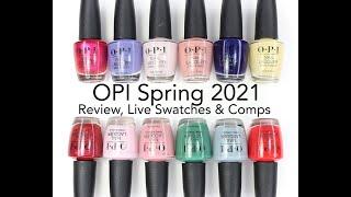 OPI Spring 2021: Review, Live Swatches & Comparisons