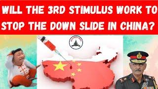 WILL THE 3RD STIMULUS WORK TO STOP THE DOWN SLIDE IN CHINA? / CHINA OPEN HOUR / LT GEN P R SHANKAR