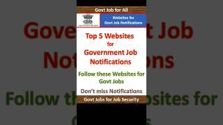 Top 5 Government Websites for Job Notifications | Govt Job Websites | Sarkari Naukri Websites