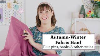 Autumn-Winter Fabric Haul