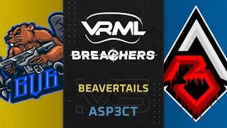 Breachers - BEAVERtails vs ASP3CT - Season 3 Week 12 - VRML