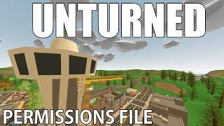 UNTURNED! How to edit and fix your permission file.