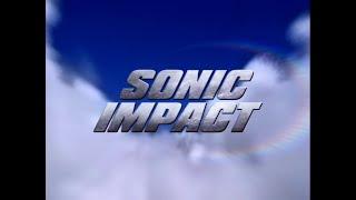 Sonic Impact 1999 [Remastered Trailer] [V1]