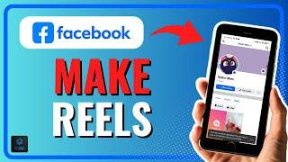 How To Make Reels On Facebook 2024!