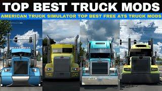  Top Best FREE TRUCK Mods | American Truck Simulator (New)