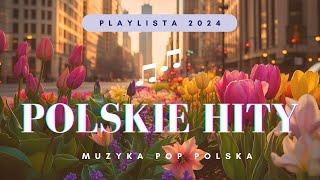 Polska Muzyka Mix - Polskie Hity 2024 - Muzyka Polska 2024 - Popularne Hity