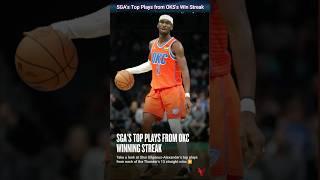 SGA's Top Plays from OKC's Win Streak