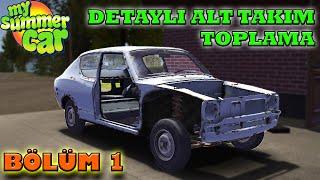 My Summer Car Detaylı Araba (Satsuma) Toplama |Bölüm 1| Alt Takım - Rot Ayarı!