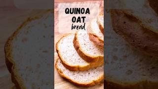 Homemade Quinoa Oat Bread: Healthy, Easy and Delicious! #quinoabread #wholegraonfoods