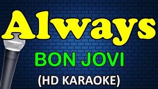 ALWAYS - Bon Jovi (HD Karaoke)