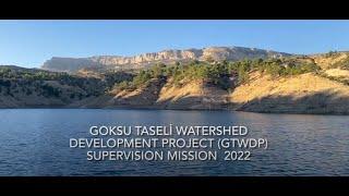 Goksu Taseli Watershed Development Project Supervision Mission / 2022