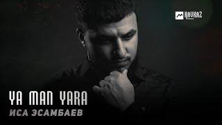 Isa Esambaev - Ya Man Yara