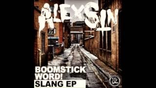 Alex Sin - Boomstick ( Original Mix ) Slang EP