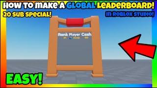 How to make a Global Leaderboard in Roblox Studio! (20 sub special!)