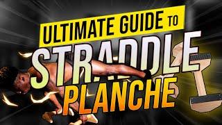 How to STRADDLE PLANCHE for Beginners! | THE ULTIMATE STRADDLE PLANCHE GUIDE