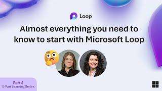 Almost everything you need to know to start with Microsoft Loop