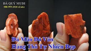 BÁN ĐÁ MÃ NÃO ĐỎ VÂN - HÀNG ĐÁ THÔ TỰ NHIÊN