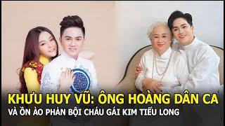 Khưu Huy Vũ: “Ông hoàng dân ca” và ồn ào phản bội cháu gái Kim Tiểu Long, mất tài sản, nay ra sao?