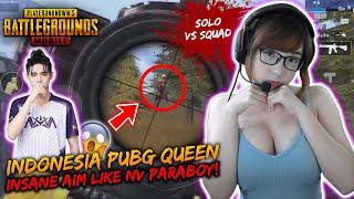 INDONESIA PUBG QUEEN INSANE AIM SAME AS NV PARABOY! CRAZY REFLEX! | SOLO VS SQUAD | PUBG Mobile